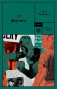 Copertina libro <b>La distanza<br></b>(titolo originale o altro titolo: <i>The distance</i>)