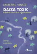 Copertina libro <b>Dacca Toxic</b>