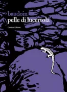 Copertina libro <b>Pelle di lucertola<br></b>(titolo originale o altro titolo: <i>Les sentiers cimentés</i>)