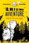 Copertina libro <b>Io, me e le mie avventure<br></b>(titolo originale o altro titolo: <i>Les aventures de moi-même</i>)