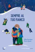 Copertina libro <b>Sempre al tuo fianco<br></b>(titolo originale o altro titolo: <i>Bäasta ledsna bästisar</i>)