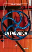 Copertina libro <b>La fabbrica</b>