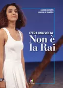 Copertina libro <b>C'era una volta Non è la Rai</b>