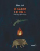 Copertina libro <b>Di macchia e di morte</b>
