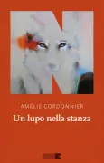 Copertina libro <b>Un lupo nella stanza<br></b>(titolo originale o altro titolo: <i>Un loup quelque part</i>)