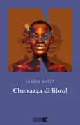 Copertina libro <b>Che razza di libro!, o La storia, basata sui fatti e in completa buona fede, di un ragazzo matto, autenticamente americano, dai grandi sogni e dalla sorte avversa<br></b>(titolo originale o altro titolo: <i>Hell of a book</i>)