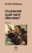 Copertina libro <b>Occidentali quali valori difendete?<br></b>(titolo originale o altro titolo: <i>La politique, la culture</i>)