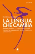 Copertina libro <b>La lingua che cambia</b>