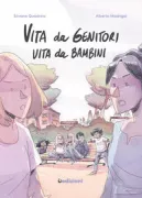 Copertina libro <b>Vita da genitori, vita da bambini</b>