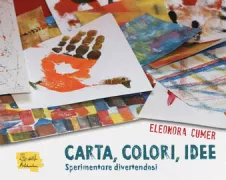 Copertina libro <b>Carta, colori, idee</b>