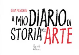 Copertina libro <b>Il mio diario di storia dell'arte</b>