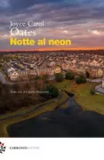 Copertina libro <b>Notte al neon<br></b>(titolo originale o altro titolo: <i>Night, neon</i>)