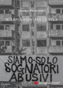 Copertina libro <b>Siamo solo sognatori abusivi</b>