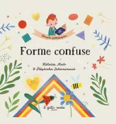 Copertina libro <b>Forme confuse<br></b>(titolo originale o altro titolo: <i>Confused shapes</i>)