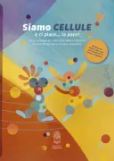 Copertina libro <b>Siamo cellule e ci piace ... la pace!</b>