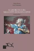Copertina libro <b>Il lavoro di cura nelle istituzioni educative</b>