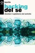 Copertina libro <b>Hacking del sé</b>