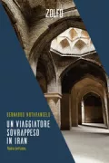 Copertina libro <b>Un viaggiatore sovrappeso in Iran</b>