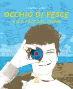 Copertina libro <b>Occhio di pesce</b>