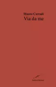Copertina libro <b>Via da me</b>