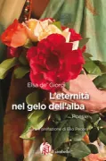 Copertina libro <b>L'eternità nel gelo dell'alba</b>